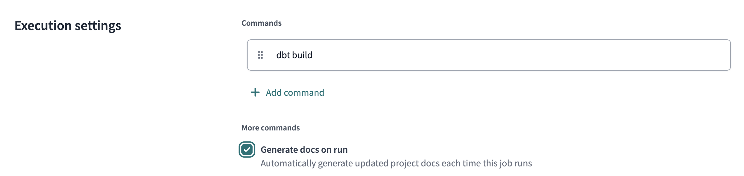 Select the &lsquo;Generate docs on run&rsquo; option when configuring your dbt Cloud job.