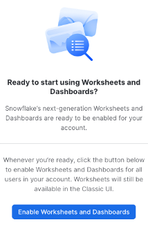 Enable Worksheets and Dashboards